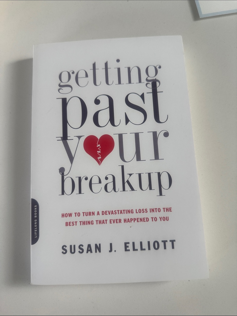 Like New- Getting Past Your Breakup by Susan J. Elliott - paperback
